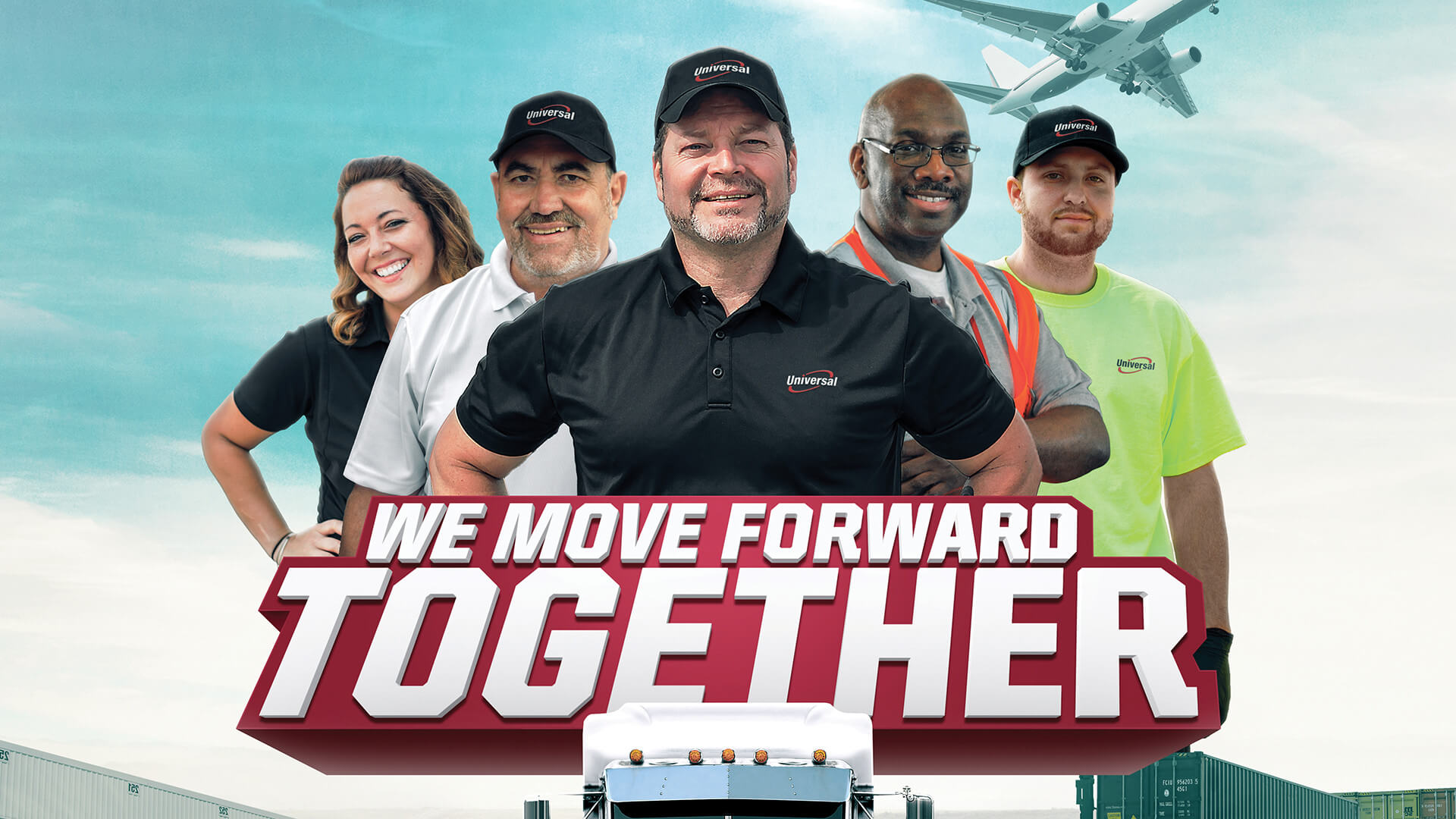 A photo of Universal employees and the words, "We Move Forward Together" below them.